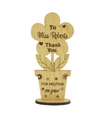 Oak Veneer flower on stand - Personalised 'Thank you for helping me grow'